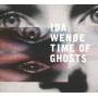 Ida Wenoe - Time Of Ghosts (Digipak)