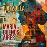 Orchestra Filarmonica Della Calabria - Piazzolla:Maria De Buenos Aires