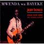 Jean Bosco Mwenda - Mwenda wa Bayeke