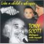 Tony Scott - Like A Child's Whisper
