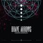 Brave Arrows - Mourning Underground (Cloudy Clear/Pink Vinyl)