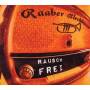 Raaber Blechbuam - Rauschfrei