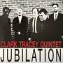Clark Quintet Tracey - Jubilation