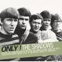 Shadows - Only! The Shadows