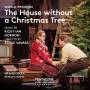 GORDON / HOUSTON GRAND OPERA - The House without a Christmas Tree