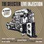 The Selecter - Live Injection