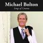Michael Bolton - Songs Of Cinema (vinyl Edition)
