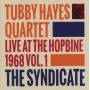 Tubby Quartet Hayes - The Syndicate-Live At The Hopbine 1968
