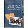 Jez Lowe / John Mccusker / Chris While / Matthews - Ballads Of Child Migration: Songs For Britain's