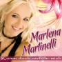 Marlena Martinelli - Komm Doch Verfhr Mich