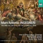 Western Wyndes - Ingegneri: Motets for the Liturgical Year (Vol. 5)