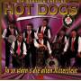 Hot Dogs - Ja So Warns,Die Alten Rittersleut