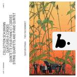 Tho Fouchenneret / Quatuor Strada - Schumann Collection - Streichquartette und Klavier