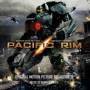 Pacific Rim Original Motion Picture Soundtrack / O - Pacific Rim Original Motion Picture Soundtrack / O