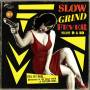Various - Slow Grind Fever 09+10
