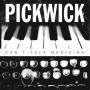 Pickwick - Can't Talk Medicine