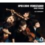 Le Consort - Speccio Veneziano-Venezianischer Spiegel
