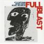 Peter Brotzmann - Full Blast (Reissue)