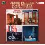 Jesse Fuller & Josh White - Four Classic Albums