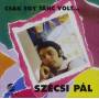 Pal Szecsi - Csak Egy Tanc Volt