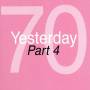 Various - Yesterday 70 Part 4