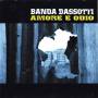 Banda Bassotti - Amore e odio