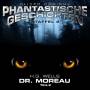 Oliver Doerings Phantastische Geschichten-Staffe - Dr.Moreau (Teil 2) (H.G.Wells)