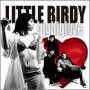 Little Birdy - Big Big Love