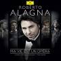 roberto Alagna - Ma Vie Est Un Opera
