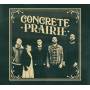 Concrete Prairie - Concrete Prairie