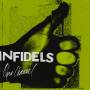 Infidels Forever - Open Channel