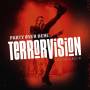 Terrorvision - Party Over Here...Live In London (Limited Edition)