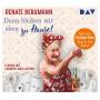 Renate Bergmann - Dann bleiben wir eben zu Hause!