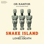 Or Kantor & Sefi Zisling - Snake Island