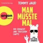 Tommy Jaud - Man Msste Mal-Nix Gemacht Und Trotzdem Happy