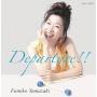 Fumiko Yamazaki - Departure!!