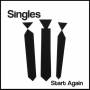 The Singles - Start Again
