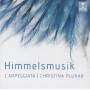 Pluhar / Jaroussky / L'Arpeggiata / Scheen - Himmelsmusik