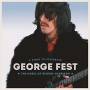 GEORGE FEST: NIGHT TO CELEBRATE THE MUSIC OF - George Fest-A Night To Celebrate...George Harrison