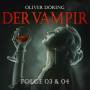 Oliver Doering - Der Vampir (Teil 3 & 4)