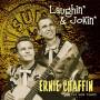 Ernie Chaffin - Laughin & Jokin