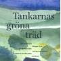 GOTEBORGS KAMMERKOR - Tankarnas Grona Trad