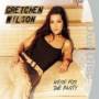 Gretchen Wilson - Here For The Party