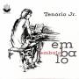 Tenorio JNR - Embalo