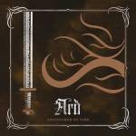 Ard - Untouched By Fire (Black Vinyl)
