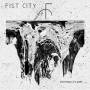 Fist City - Everything Is A Mess (Digipack)