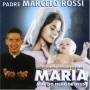 Padre Marcelo Rossi - Maria Mae Do Filho De Deus
