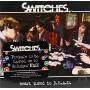 Switches - Heart Tuned To Dead