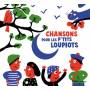 Michelle Eliat - Chansons Pour Les Petits Loupiots