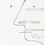 Assif Tsahar - Solitude